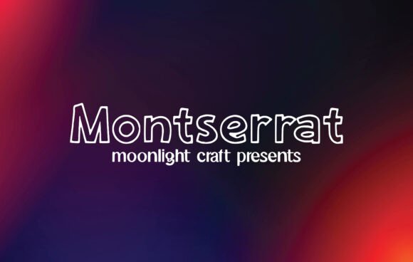 Making Magic with the Montserrat Font
